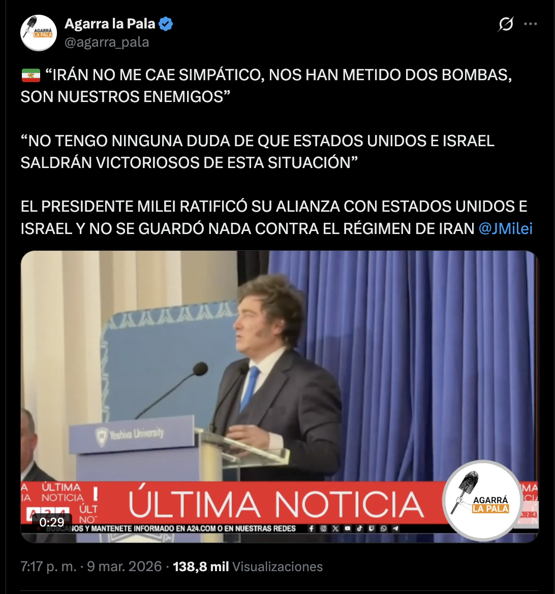 Tweet de Agarra la Pala citando a Milei sobre Irán y la alianza con Estados Unidos e Israel, 139 mil visualizaciones
